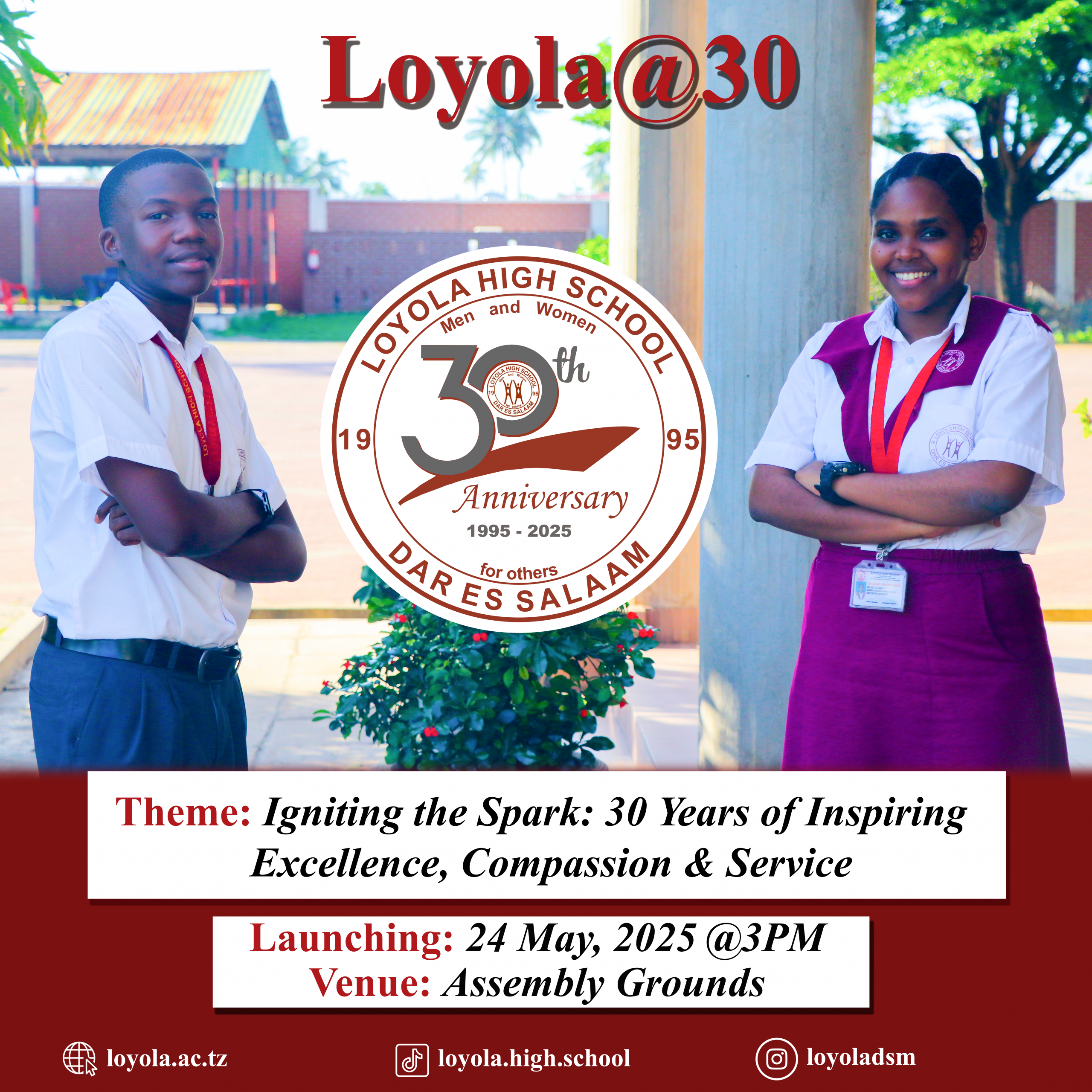 Wow!!!!🎉🎉 Mmekaribishwa kwenye Uzinduzi ya Miaka 30 ya Loyola!!!Loyola@30!!! 30 years of inspiring Excellence, Compassion, and Service!!!